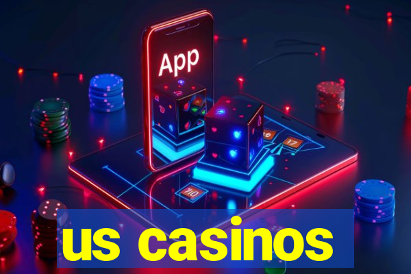 us casinos