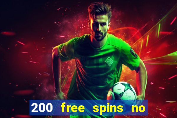 200 free spins no deposit casinos