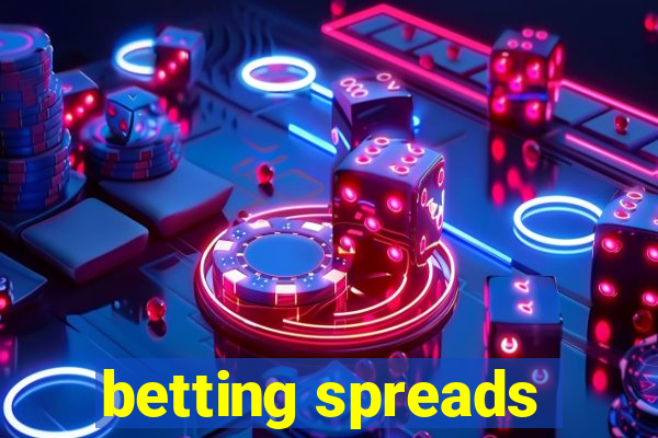 betting spreads