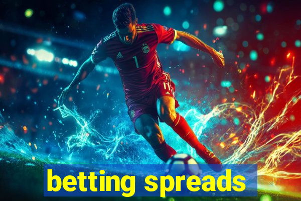 betting spreads