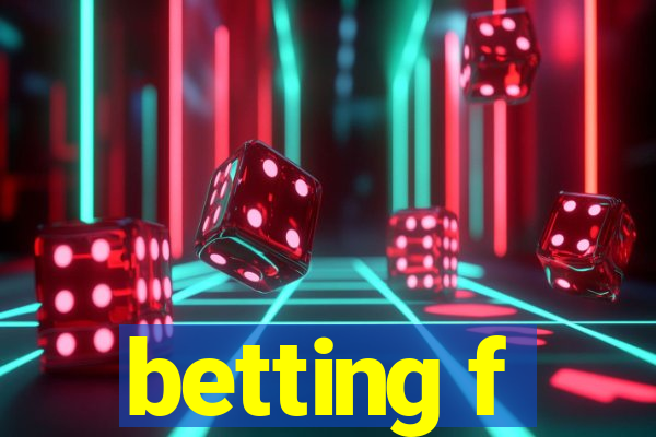 betting f