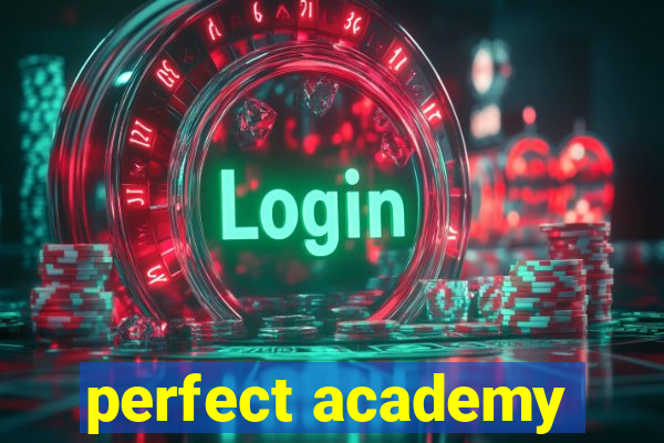 perfect academy