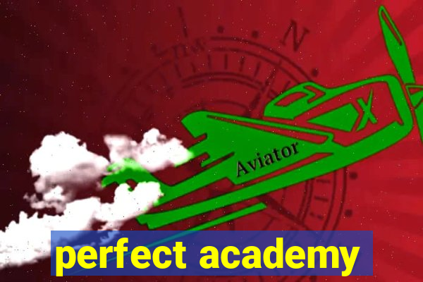 perfect academy