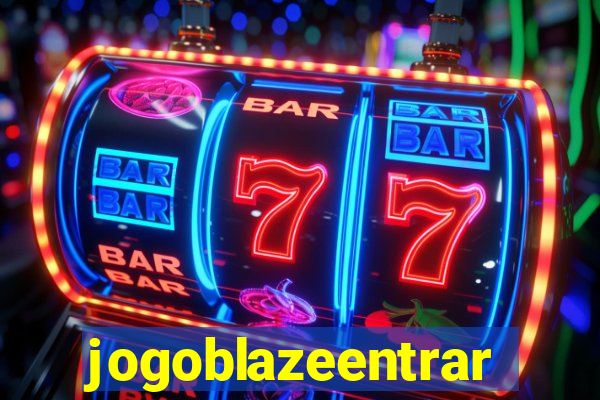 jogoblazeentrar