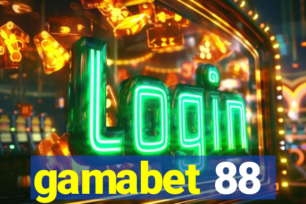 gamabet 88