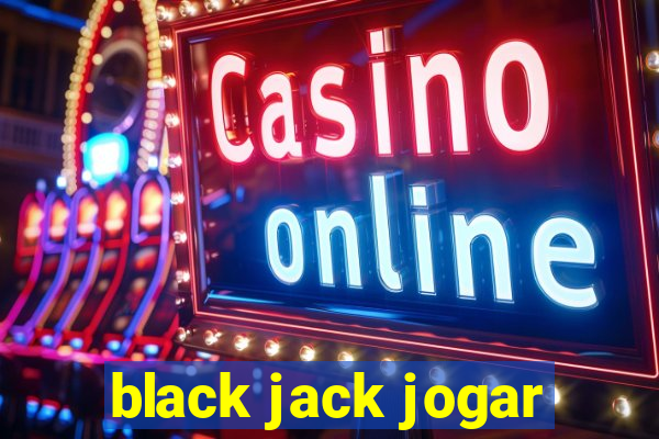 black jack jogar