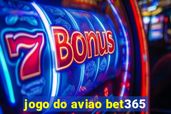 jogo do aviao bet365