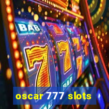 oscar 777 slots