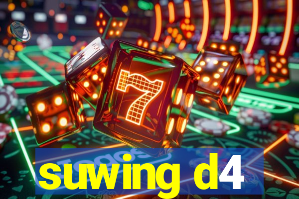 suwing d4