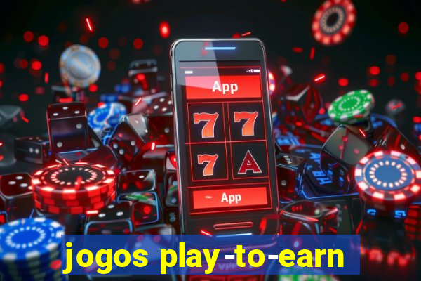 jogos play-to-earn