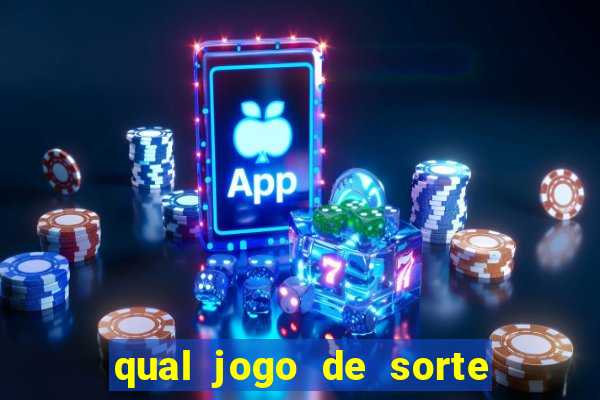 qual jogo de sorte mais facil de ganhar