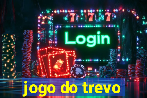 jogo do trevo