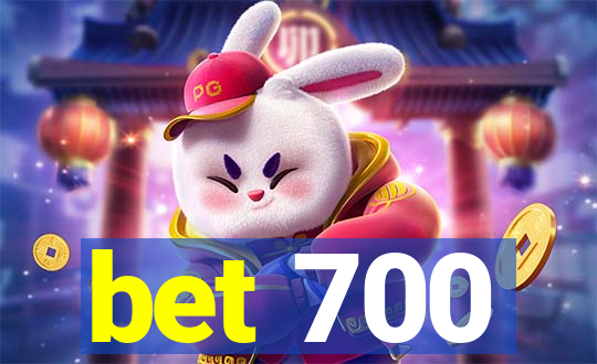 bet 700