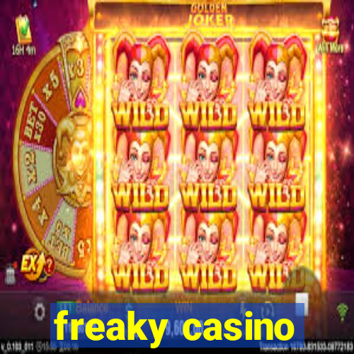 freaky casino