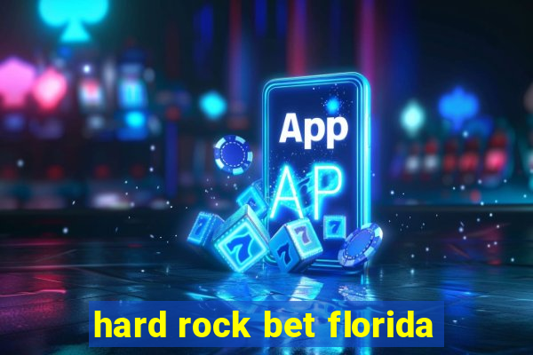 hard rock bet florida