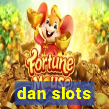 dan slots