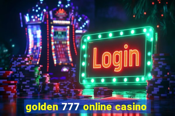 golden 777 online casino