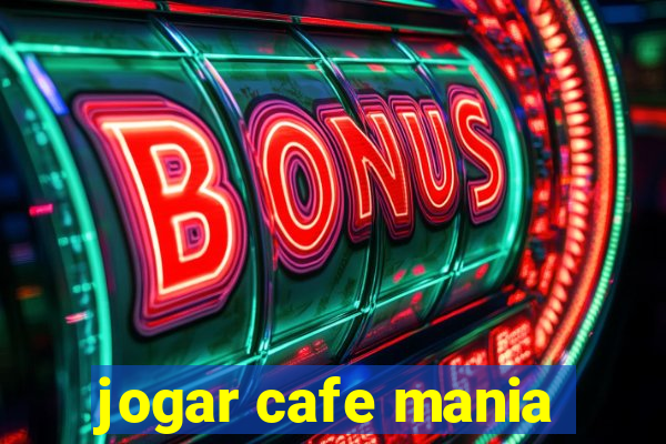 jogar cafe mania