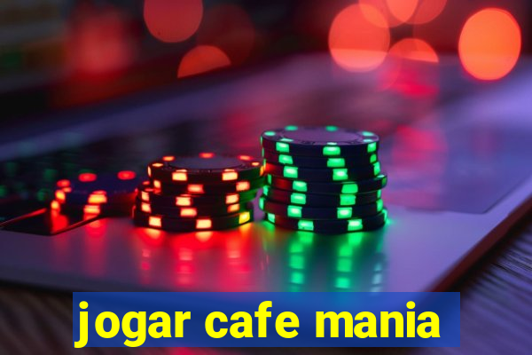 jogar cafe mania