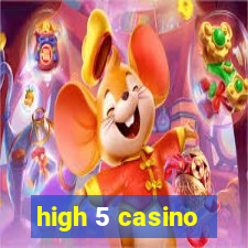 high 5 casino