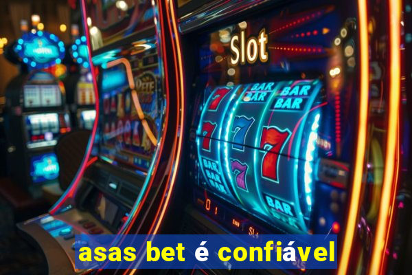 asas bet é confiável