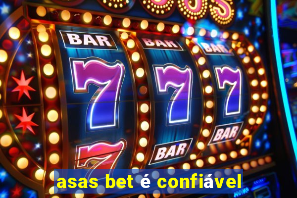 asas bet é confiável