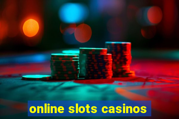 online slots casinos