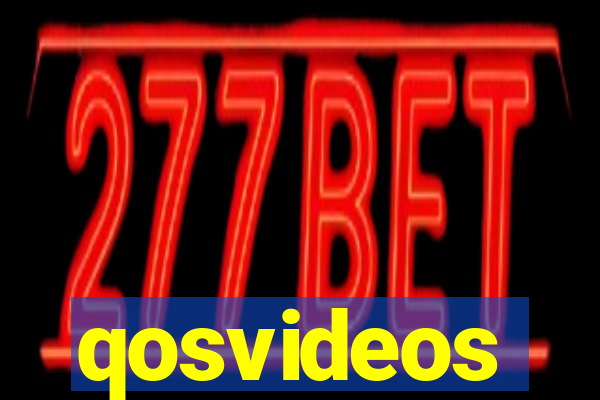 qosvideos