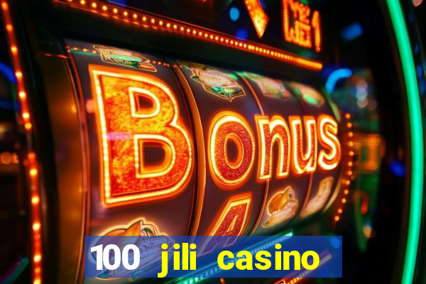 100 jili casino login philippines