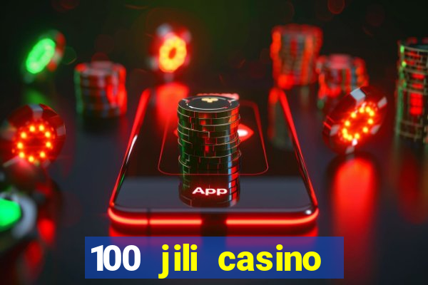 100 jili casino login philippines