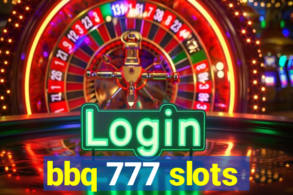 bbq 777 slots