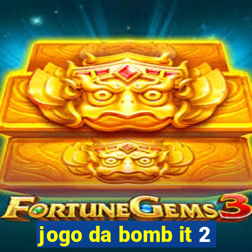 jogo da bomb it 2