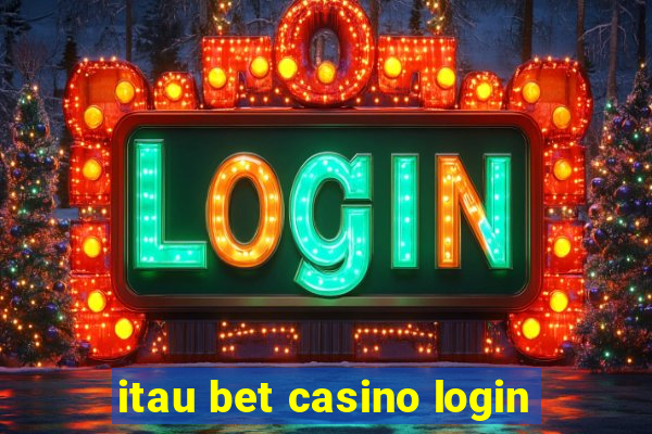 itau bet casino login