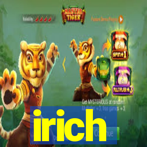 irich