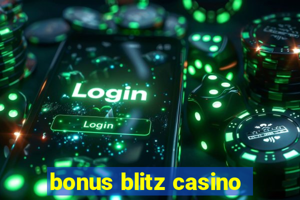 bonus blitz casino