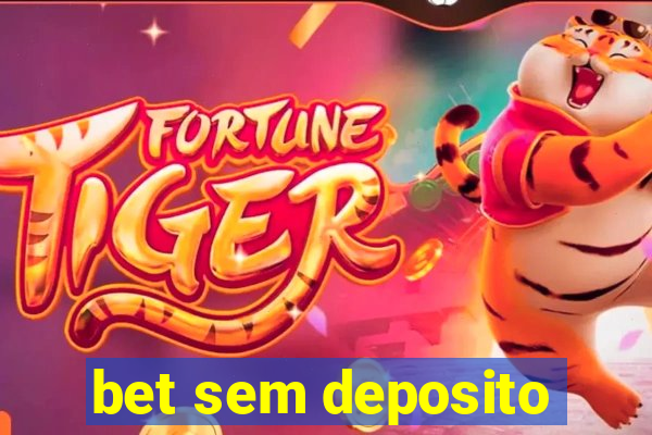 bet sem deposito