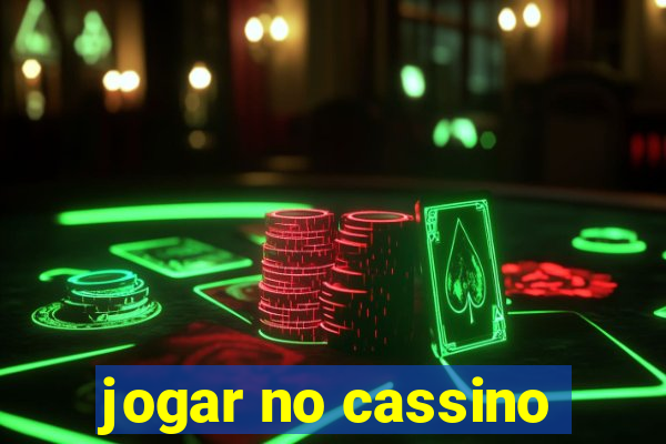 jogar no cassino