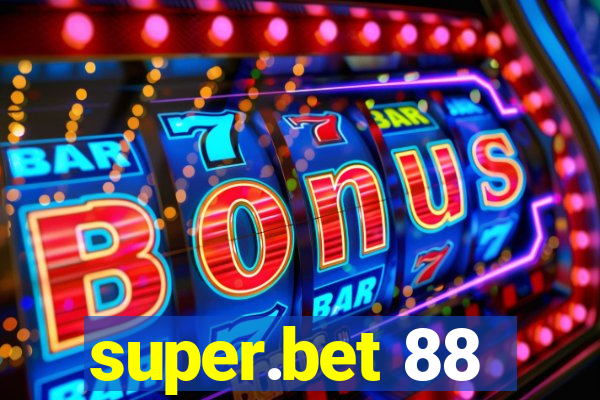 super.bet 88