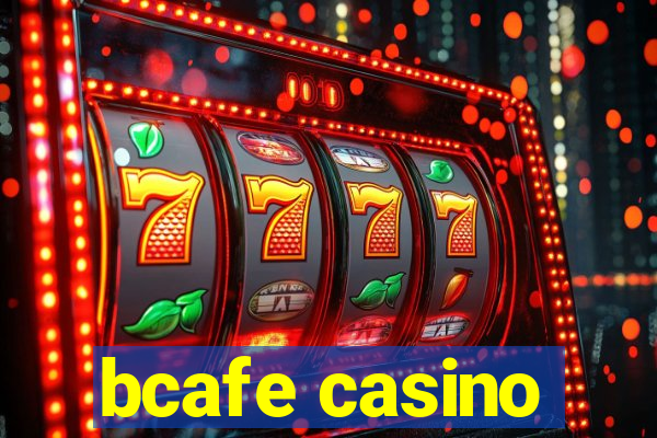 bcafe casino