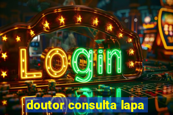 doutor consulta lapa