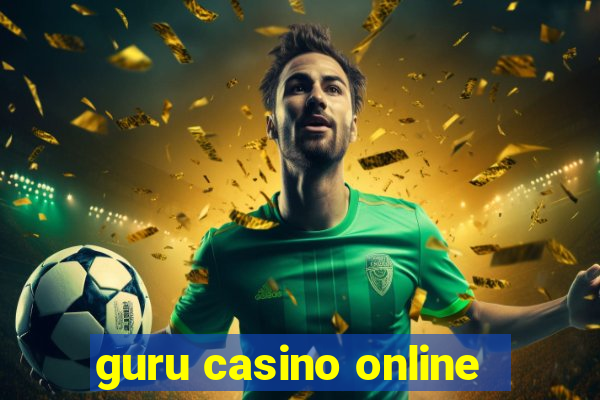 guru casino online