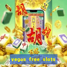 vegas free slots machine games