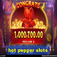 hot pepper slots