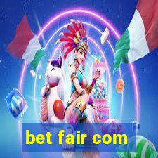 bet fair com