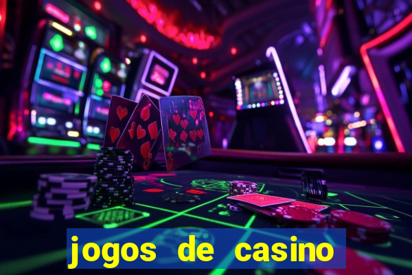 jogos de casino gratis 2022