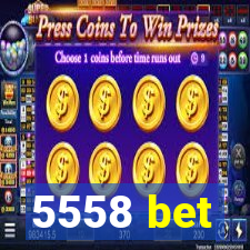 5558 bet