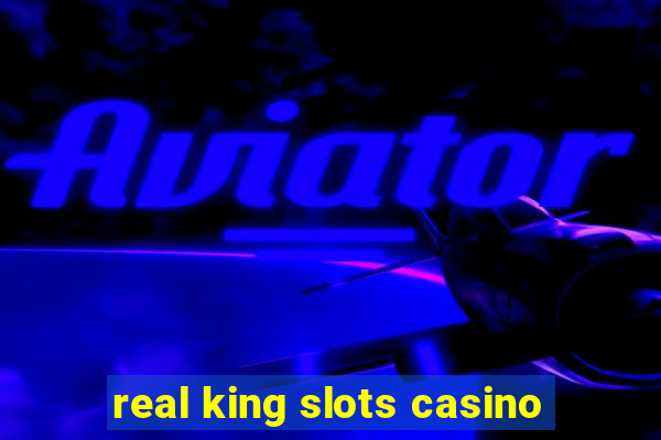 real king slots casino