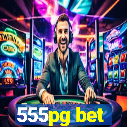 555pg bet