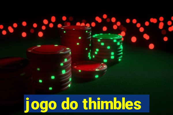 jogo do thimbles