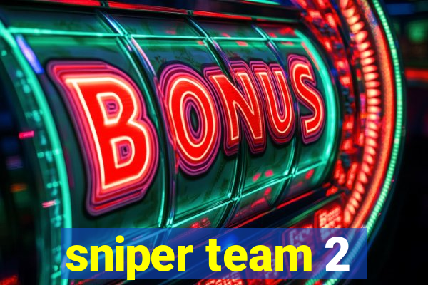 sniper team 2